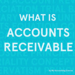 What is Accounts Receivable? - Definition | Meaning | A/R Examples