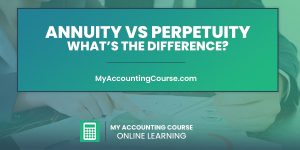 Annuity Vs Perpetuity - What's The Difference | Example Calculations