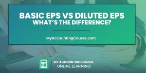 Basic EPS Vs Diluted EPS - Key Differences With Financial Examples